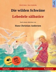 Die wilden Schwäne - Lebedele s¿lbatice (Deutsch - Rumänisch) - Cover