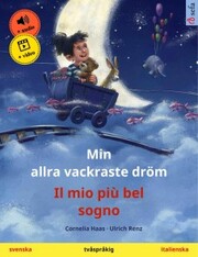 Min allra vackraste dröm - Il mio più bel sogno (svenska - italienska)