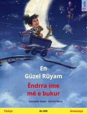 En Güzel Rüyam - Ëndrra ime më e bukur (Türkçe - Arnavutça)
