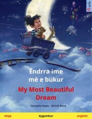 Ëndrra ime më e bukur - My Most Beautiful Dream (shqip - anglisht)