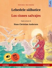 Lebedele s¿lbatice - Los cisnes salvajes (român¿ - spaniol¿)