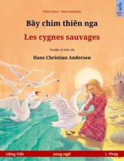 B¿y chim thiên nga - Les cygnes sauvages (ti¿ng Vi¿t - t. Pháp)