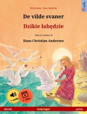 De vilde svaner - Dzikie ¿ab¿dzie (dansk - polsk)