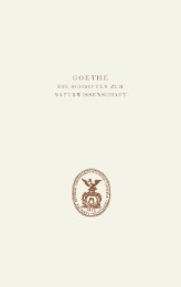 Goethe - Die Schriften zur Naturwissenschaft