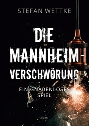 Die Mannheim-Verschwörung