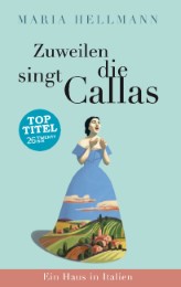 Zuweilen singt die Callas