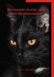 Schwarze Katze und der Mordsommer