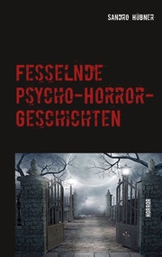 Fesselnde Psycho-Horror-Geschichten