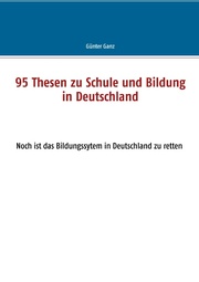 95 Thesen zu Schule und Bildung in Deutschland