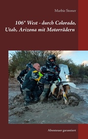 USA 106 Grad West - durch Colorado, Utah, Nord-Arizona mit Motorrädern