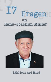 17 Fragen an Hans-Joachim Müller