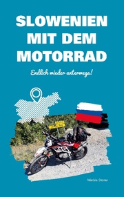 Slowenien mit dem Motorrad