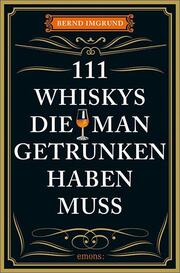 111 Whiskys, die man getrunken haben muss - Cover