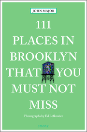 111 Places in Brooklyn That You Must Not Miss - Cover