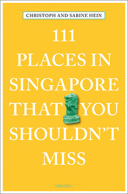 111 Places in Singapore That You Shouldn't Miss - Cover
