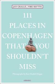 111 Places in Copenhagen That You Shouldn't Miss