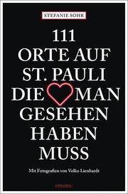 111 Orte auf St. Pauli, die man gesehen haben muss