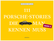 111 Porsche-Stories, die man kennen muss 2
