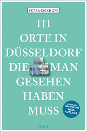 111 Orte in Düsseldorf, die man gesehen haben muss - Cover