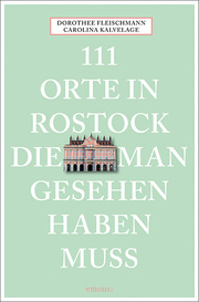 111 Orte in Rostock, die man gesehen haben muss - Cover