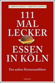 111 mal lecker Essen in Köln - Cover