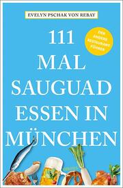 111 Mal sauguad essen in München - Cover