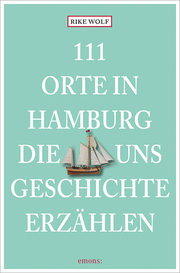 111 Orte in Hamburg, die uns Geschichte erzählen - Cover