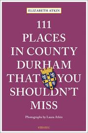 111 Places in County Durham That You Shouldn't Miss - Cover