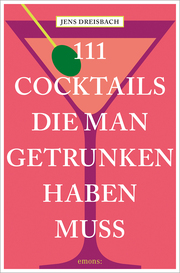 111 Cocktails, die man getrunken haben muss - Cover