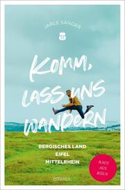 Komm, lass uns wandern - Bergisches Land/Eifel/Mittelrhein - Cover