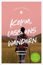 Komm, lass uns wandern - Odenwald und Spessart - Cover