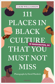 111 Places in Black Culture in Washington, DC That You Must Not Miss - Cover