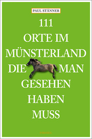 111 Orte im Münsterland, die man gesehen haben muss - Cover