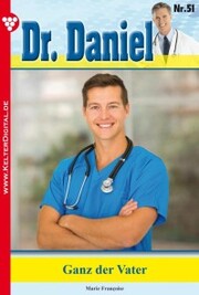 Dr. Daniel 51 - Arztroman