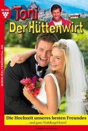 Toni der Hüttenwirt 100 - Heimatroman - Cover
