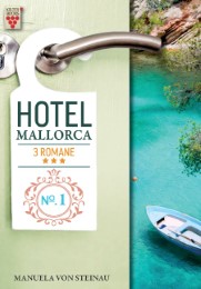 Hotel Mallorca Nr. 1: Sehnsüchte im heißen Sand / Spiel mir das Lied vom Leben / Reiz der Gegensätze