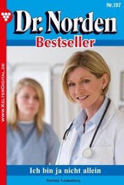 Dr. Norden Bestseller 197 - Arztroman - Cover