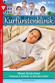 Kurfürstenklinik 72 - Arztroman