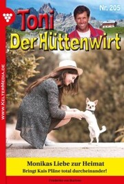 Toni der Hüttenwirt 205 - Heimatroman