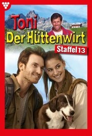 Toni der Hüttenwirt Staffel 13 - Heimatroman
