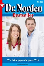 Dr. Norden Bestseller 366 - Arztroman