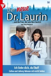 Der neue Dr. Laurin 50 - Arztroman