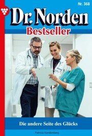 Dr. Norden Bestseller 368 - Arztroman
