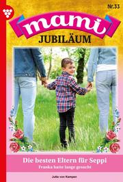 Mami Jubiläum 33 - Familienroman
