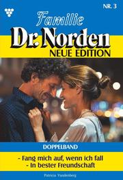 Familie Dr. Norden - Neue Edition Doppelband 3