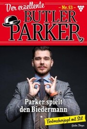 Der exzellente Butler Parker 53 - Kriminalroman