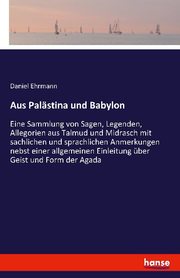 Aus Palästina und Babylon