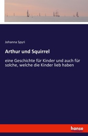 Arthur und Squirrel