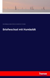 Briefwechsel mit Humboldt