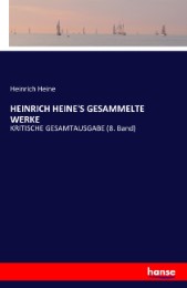 HEINRICH HEINE'S GESAMMELTE WERKE